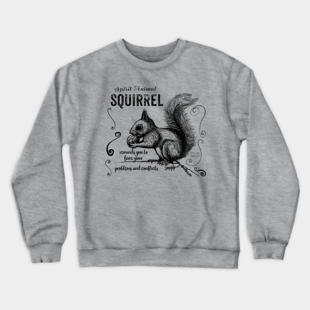 Spirit animal - squirrel black Crewneck Sweatshirt by mnutz